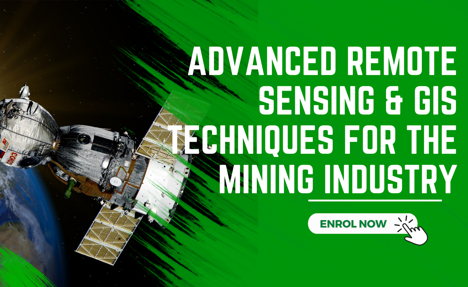 Advanced Remote Sensing and GIS Techniques for the Mining Industry