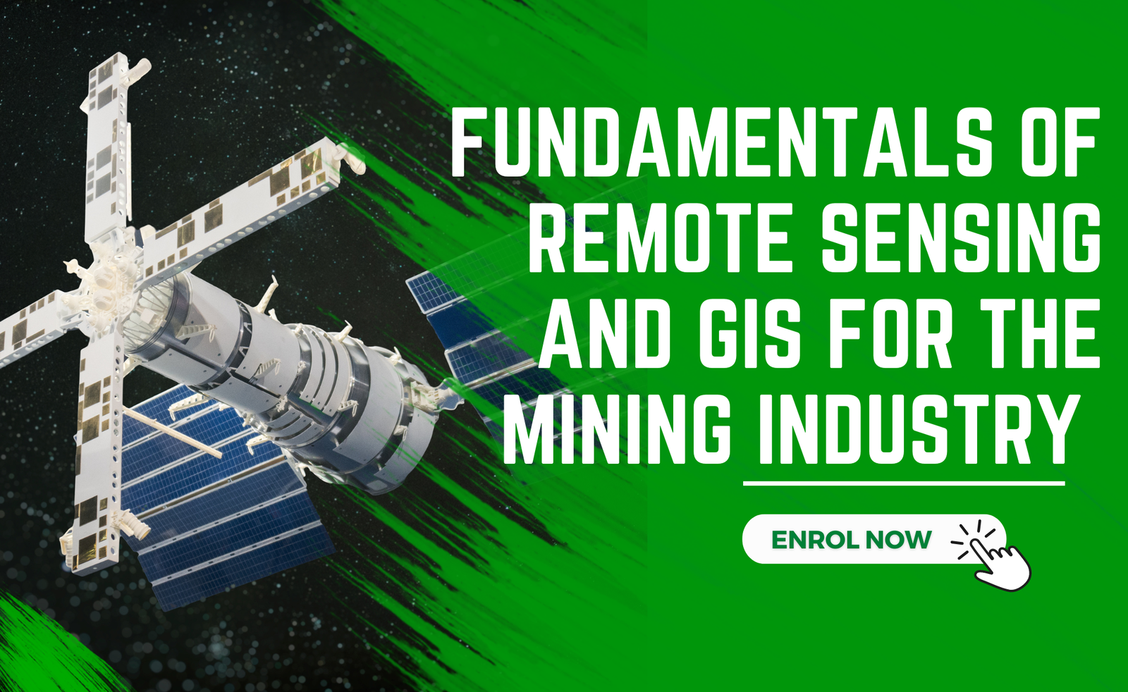 Fundamentals of Remote Sensing and GIS for the Mining Industry