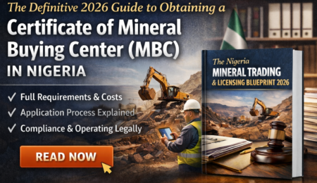 Definitive 2026 guide on how to obtain a Certificate of Mineral Buying Center (MBC) in Nigeria with full requirements and compliance steps