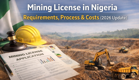 Step-by-step guide to obtaining a mining license in Nigeria under the Nigerian Minerals and Mining Act (2007). Mining license in Nigeria showing application documents and active mining site illustrating requirements, process and costs in 2026