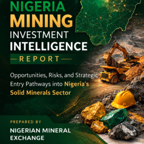 Nigeria Mining Investment Intelligence Report cover showing mining operations, mineral resources, and investment opportunities in Nigeria