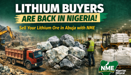 Lithium ore buyers in Nigeria accepting low and high grade lithium in Abuja through Nigerian Mineral Exchange with fast testing and payment