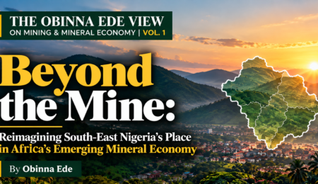 Beyond the Mine: South-East Nigeria's emerging mineral economy and mining value chain